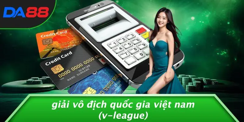 CÁC GIẢI BÓNG ĐÁ VIỆT NAM: TỔNG HỢP GIẢI ĐẤU HẤP DẪN NHẤT 2 Giải Vô Địch Quốc Gia Việt Nam (V-League)